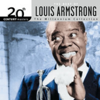 Альбом 20th Century Masters: The Best Of Louis Armstrong - The Millennium Collection Louis Armstrong