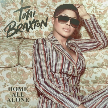 Альбом Home All Alone Toni Braxton