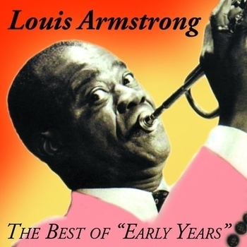 Альбом The Best of Early Years Louis Armstrong