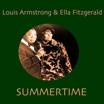 Альбом Summertime Louis Armstrong feat Ella Fitzgerald
