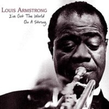 Альбом I've Got The World On A String Louis Armstrong