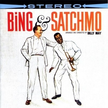 Альбом Bing and Satchmo Louis Armstrong feat Bing Crosby