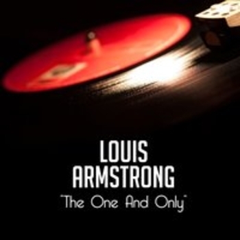 Альбом The One And Only Louis Armstrong