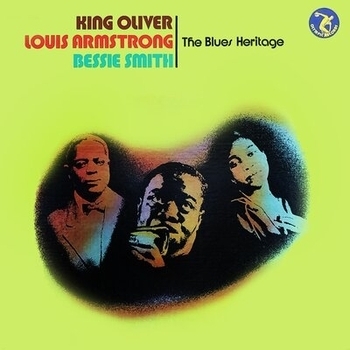 Альбом The Blues Heritage Louis Armstrong feat King Oliver, Bessie Smith