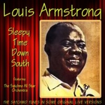 Альбом Sleepy Time Down South (Live) Louis Armstrong
