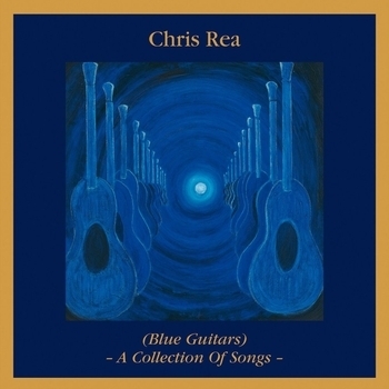 Альбом Blue Guitars - A Collection of Songs Chris Rea