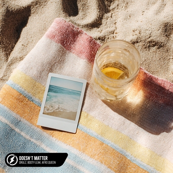 DRULZ - Doesn’t Matter