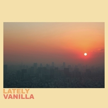 Альбом Lately Vanilla