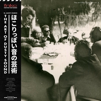 Альбом The Art of Dusty Sound Vol. 3 El Jazzy Chavo