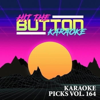 Альбом Karaoke Picks, Vol. 164 Hit The Button Karaoke