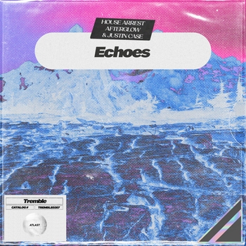 Альбом Echoes House Arrest, Afterglow, Justin Case