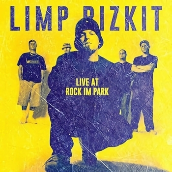 Альбом Live At Rock Im Park Limp Bizkit