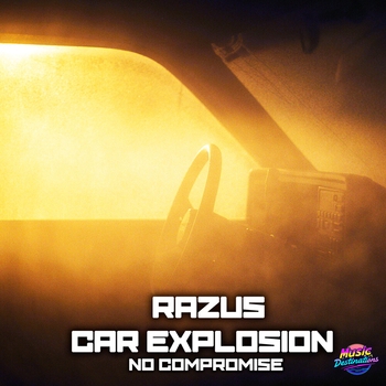 Альбом No Compromise 2025 Razus, Car Explosion