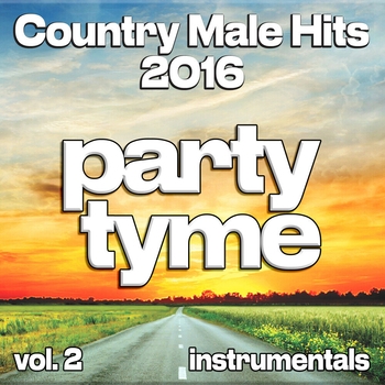 Альбом Country Male Hits 2016, Vol. 2 Party Tyme