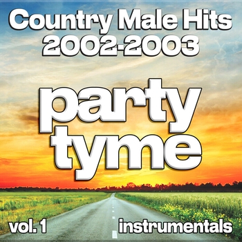 Альбом Country Male Hits 2002-2003, Vol. 1 Party Tyme