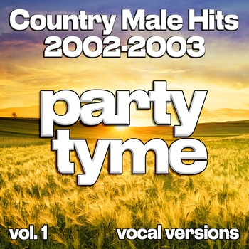 Альбом Country Male Hits 2002-2003, Vol. 1 (Vocal) Party Tyme