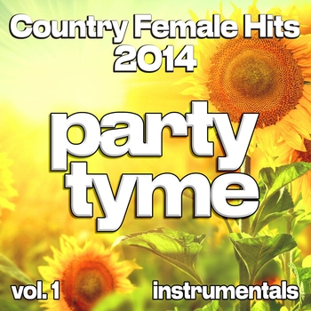 Альбом Country Female Hits 2014, Vol. 1 Party Tyme