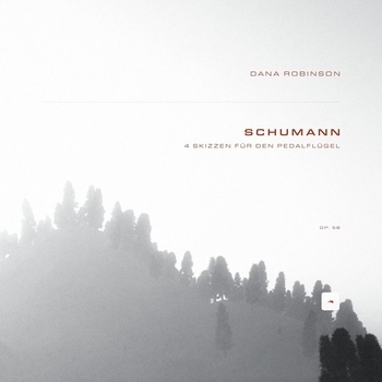Альбом 4 Skizzen für den Pedalflügel, Op. 58 Роберт Шуман, Dana Robinson