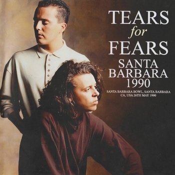Альбом Santa Barbara 1990 Tears For Fears
