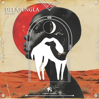 Альбом Delajungla JUNGLEO, Afrosideral, Cafe De Anatolia