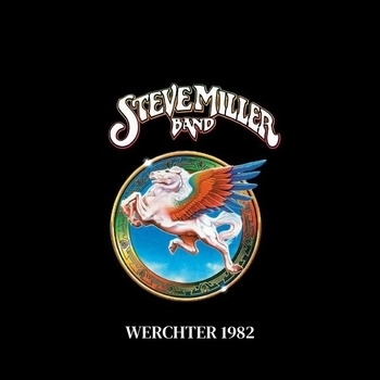 Альбом Werchter 1982 Steve Miller Band