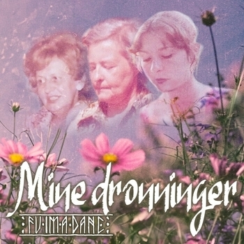 Альбом Mine dronninger Fuimadane