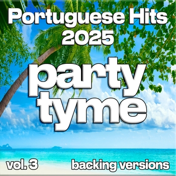 Альбом Portuguese Hits 2025, Vol. 3 (Backing) Party Tyme