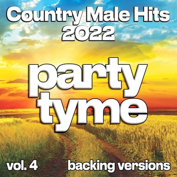 Альбом Country Male Hits 2022, Vol. 4 (Backing) Party Tyme