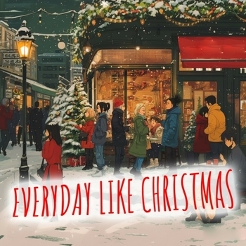 Альбом Everyday Like Christmas The Jazz Cafe