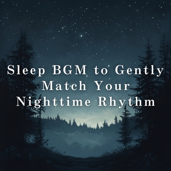 Альбом Sleep BGM to Gently Match Your Nighttime Rhythm Relax α Wave