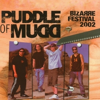 Альбом Bizarre 2002 Puddle Of Mudd