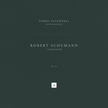 Альбом 3 Romanzen, Op. 94 Роберт Шуман, Tomàs Picornell, David Mohedano