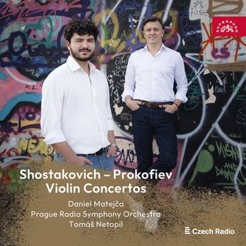 Альбом Shostakovich, Prokofiev: Violin Concertos Daniel Matejča, Tomáš Netopil, Prague Radio Symphony Orchestra, Дмитрий Дмитриевич Шостакович, Сергей Сергеевич Прокофьев