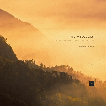 Classical Archive Stereo Arts, Antonio Vivaldi - Concerto for Oboe and Violin in B-Flat Major, RV 548, F. XII:16: I. Allegro