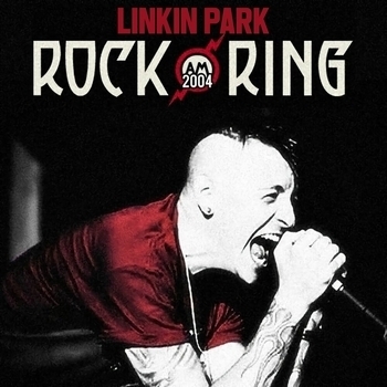 Альбом Rock Am Ring 2004 Linkin Park