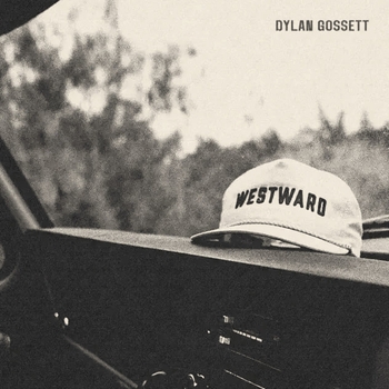Dylan Gossett - Windy City (Westward (Deluxe) 2025)