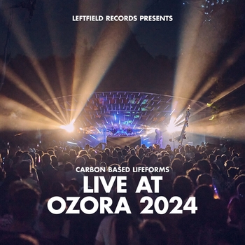 Альбом Live at Ozora 2024 Carbon Based Lifeforms