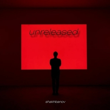 Альбом unreleased Shakhbanov