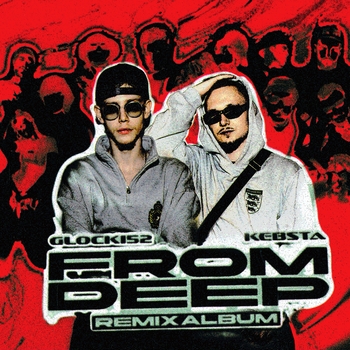 Альбом From Deep Remix Album Glocki52, KEBSTA