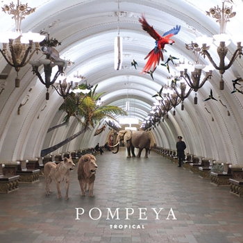Pompeya - Sister (Tropical 2011)