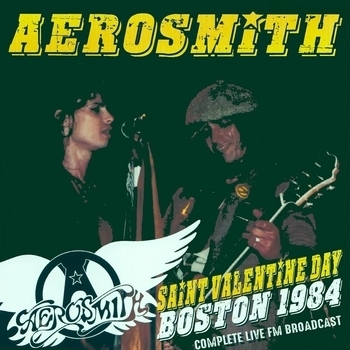 Альбом Saint Valentine Day, Boston 1984 Aerosmith