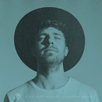 Альбом Dive Deep (Hushed) Andrew Belle