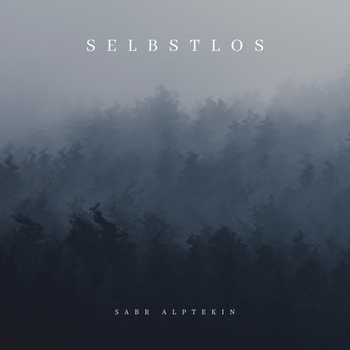 Sabr Alptekin - Sonnenaufgang (Selbstlos 2020)