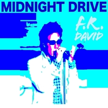 Альбом Midnight Drive F.R. David