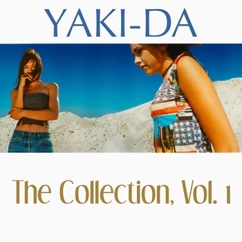 Альбом The Collection, Vol. 1 Yaki-Da