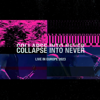 Альбом Collapse Into Never - Live In Europe 2023 Placebo