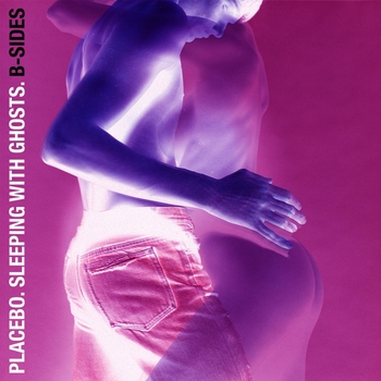 Альбом Sleeping With Ghosts: B-Sides Placebo