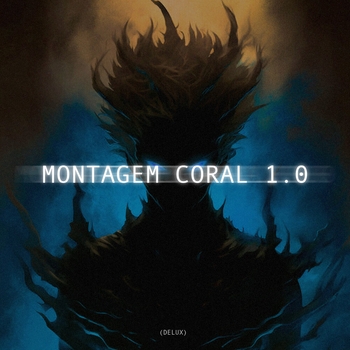 xxxcharacter - MONTAGEM CORAL 1.0 (SPEED UP)