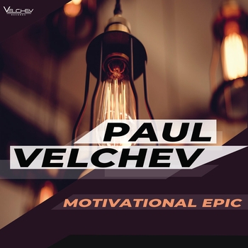 Альбом Motivational Epic Paul Velchev