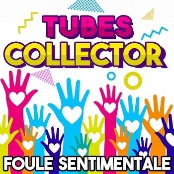 Альбом Tubes Collector - Foule sentimentale C. Willys